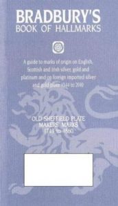 book cover of Bradbury's Book of Hallmarks: A Guide to Marks of Origin on English, Scottish and Irish Silver, Gold and Platinum and on by Frederick Bradbury