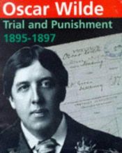 book cover of Oscar Wilde: trial and punishment 1895-1897 by Michael Taylor