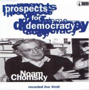 book cover of Prospects for Democracy by Noam Chomsky