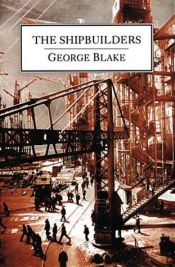 book cover of Ship Builders, The by George Blake