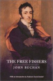 book cover of The Free Fishers by John Buchan