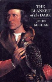 book cover of The Blanket of the Dark by John Buchan
