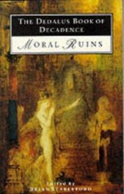 book cover of The Dedalus Book of Decadence (Moral Ruins) by Brian Stableford