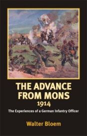 book cover of The advance from Mons, 1914 by Walter Bloem