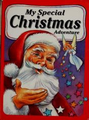 book cover of My Special Christmas Adventure by Julia ; Gibson Wilson, Margaret