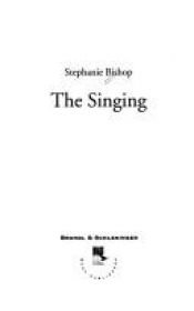 book cover of The singing by Stephanie Bishop