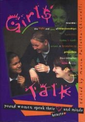 book cover of Girls' Talk: Young Women Speak Their Hearts and Minds by Maria Pallotta-Chiarolli