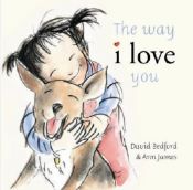 book cover of The way I love you by David Bedford