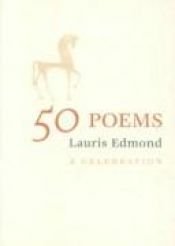 book cover of 50 Poems: A Celebration by Lauris Dorothy Edmond
