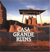 book cover of Casa Grande Ruins National Monument by Rose Houk