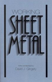 book cover of Working sheet metal by David J. Gingery