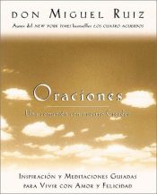 book cover of Oraciones by Don Miguel Ruiz