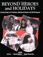 book cover of Beyond Heroes and Holidays: A Practical Guide to K-12 Anti Racist, Multicultural Education and Staff Development by Enid Lee