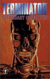 book cover of The Terminator: Secondary Objectives by James Robinson
