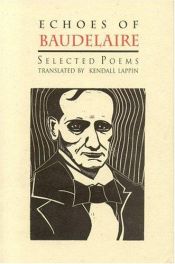 book cover of Echoes of Baudelaire : Selected Poems by Շառլ Բոդլեր