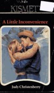 book cover of A Little Inconvenience by Judy Christenberry