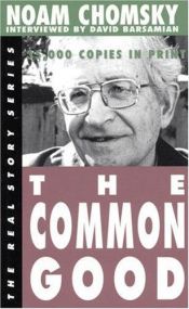 book cover of The common good by Noam Chomsky