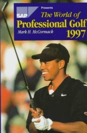book cover of The World of Professional Golf 1997 (World of Professional Golf) by Mark McCormack