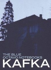 book cover of The Blue Octavo Notebooks by Franz Kafka
