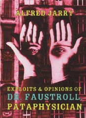 book cover of Gesta e opinioni del dottor Faustroll, patafisico by Alfred Jarry