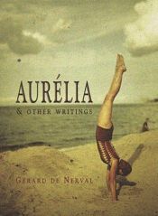 book cover of Aurelia; Sylvia; Chimeras by Gerard De Nerval