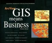 book cover of ArcView GIS Means Business by Christian Harder
