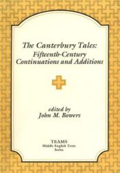 book cover of The Canterbury Tales: Fifteenth-Century Continuations and Additions: Lydgate's Prologue to the Siege of Thebes, Ploughma by John M. Bowers