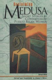 book cover of Reclaiming Medusa: Short Stories by Contemporary Puerto Rican Women by Diana Vélez