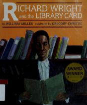 book cover of Richard Wright and the library card by William Miller