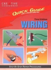 book cover of Quick Guide: Wiring: Step-by-Step Repair Procedures (Quick Guide) by Editors of Creative Homeowner