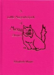 book cover of A Little Magenta Book of Mean Stories by Elizabeth Massie