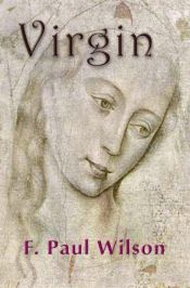 book cover of F. Paul Wilson's Virgin by F. Paul Wilson