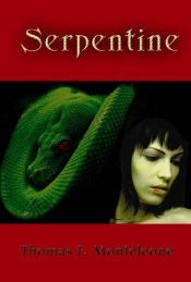 book cover of Serpentine by Thomas F. Monteleone