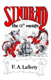 book cover of Sindbad: The 13th Voyage by R. A. Lafferty