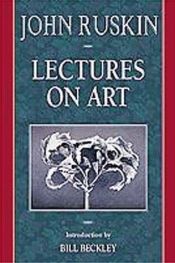 book cover of Lectures on art by John Ruskin