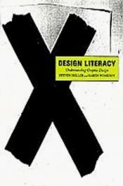 book cover of Design Literacy : Understanding Graphic Design by Steven Heller