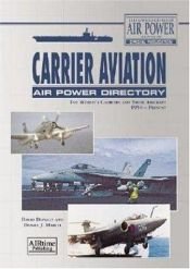 book cover of Carrier Aviation -Air Power Directory by David Donald