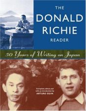 book cover of The Donald Richie Reader by Donald Richie