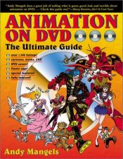 book cover of Animation on DVD : the ultimate guide by Andy Mangels