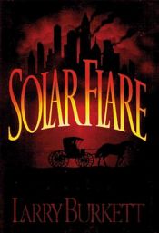 book cover of Solar Flare by Larry Burkett