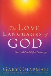 book cover of The love languages of God by Gary D. Chapman