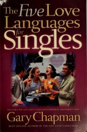 book cover of The Five Love Languages for Singles by Gary D. Chapman