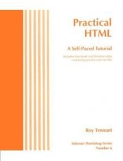 book cover of Practical HTML : a self-paced tutorial : includes Macintosh and Windows disks containing practice exercise files by Roy Tennant