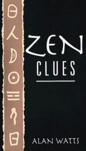 book cover of Zen Clues by Alan Watts