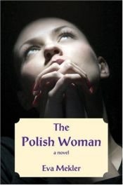 book cover of The Polish Woman by Eva Mekler