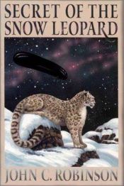 book cover of Secret of the Snow Leopard by John C. Robinson