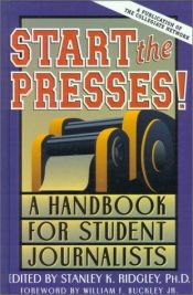 book cover of Start the Presses! by William F. Buckley, Jr.