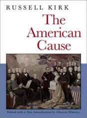 book cover of American Cause by Russell Kirk