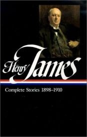 book cover of Complete Stories: 1898-1910 by Henry James
