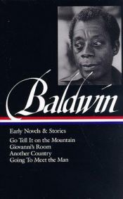 book cover of Early Novels and Stories (Go Tell It on a Mountain, Giovanni's Room, Another Country, Going to Meet the Man) by James Baldwin